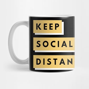 Keep Social Distance Mug